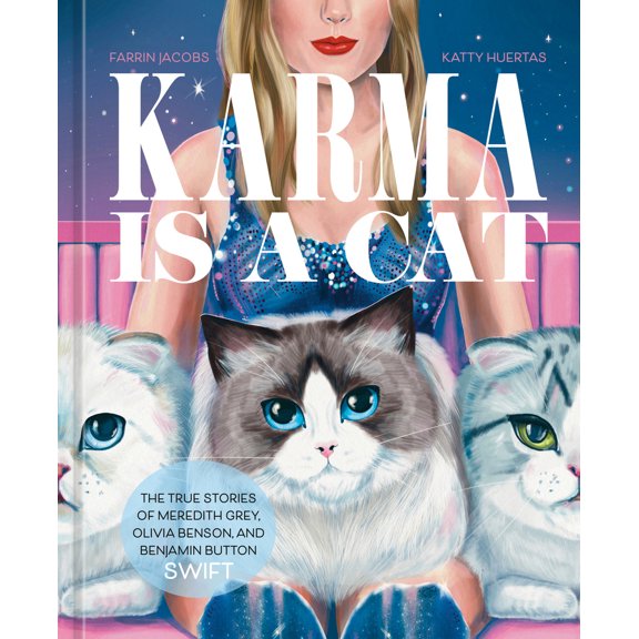 Pre-Owned Karma Is a Cat: The True Stories of Meredith Grey, Olivia Benson, and Benjamin Button Swift (Hardcover)