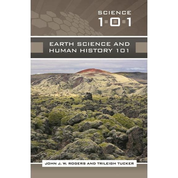Science 101 Earth Science and Human History 101, (Hardcover)