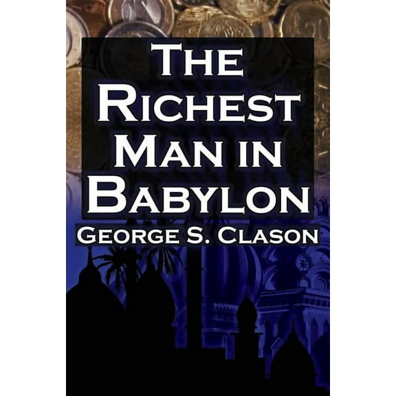 The Richest Man in Babylon (Paperback)