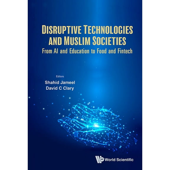 Disruptive Technologies and Muslim Societies, (Hardcover)