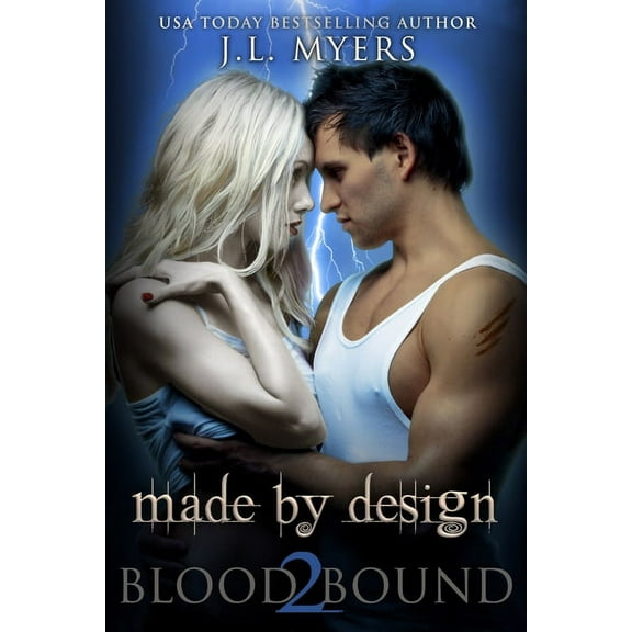 Made by Design: A Blood Bound Novel, Book 2 (Paperback)