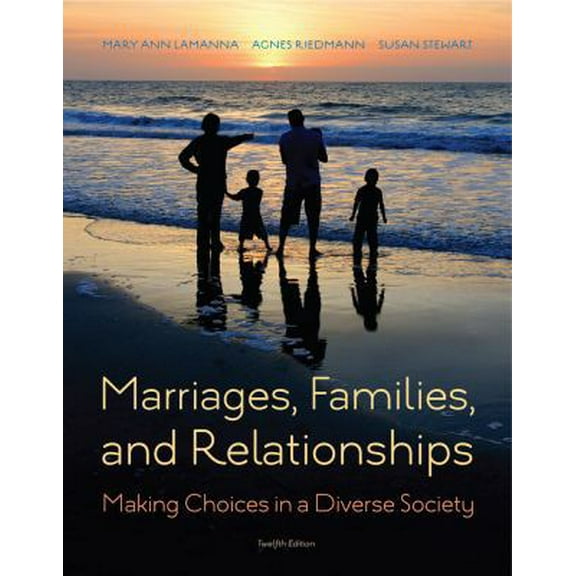 Pre-Owned Marriages, Families, and Relationships: Making Choices in a Diverse Society (Hardcover) 1285736974 9781285736976