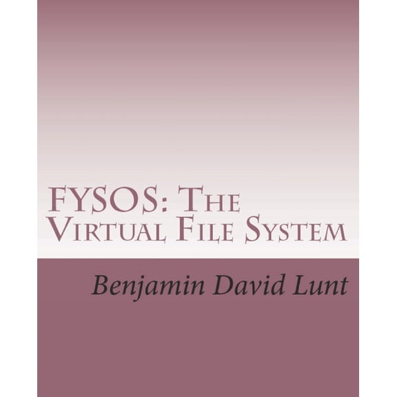 Fysos: The Virtual File System, (Paperback)