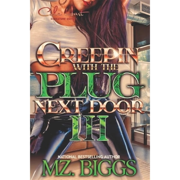 Creepin' With The Plug Next Door 3 (Paperback) by Mz Biggs