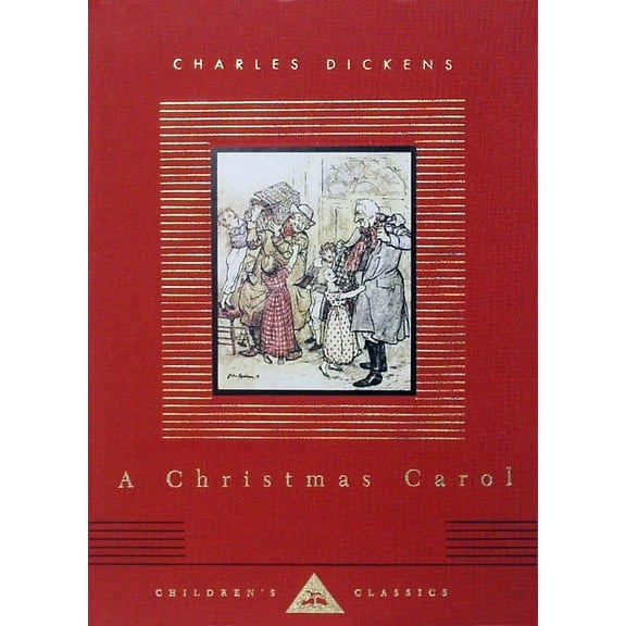 Everyman's Library Children's Classics A Christmas Carol: Illustrated by Arthur Rackham, (Hardcover)