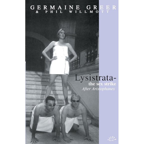Pre-Owned Lysistrata: The Sex Strike (Paperback) 095367570X 9780953675708