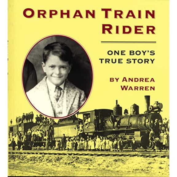 Pre-Owned Orphan Train Rider: One Boy's True Story (Paperback) 0395913624 9780395913628