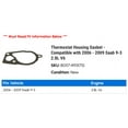 thumbnail image 2 of Thermostat Housing Gasket - Compatible with 2006 - 2009 Saab 9-3 2.8L V6 2007 2008, 2 of 2