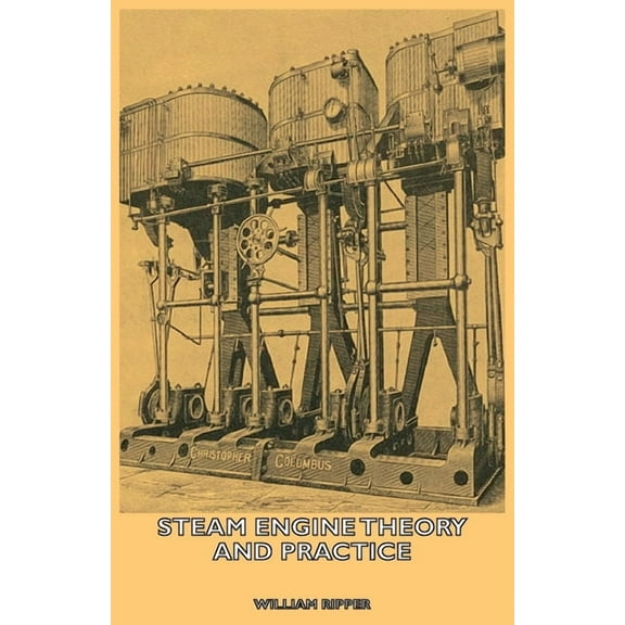 Steam Engine Theory and Practice (Paperback)