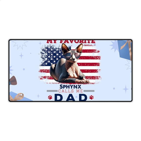 My Favorite Sphynx Calls Me Dad. Happy Father's Day Desk Mat Full Keyboard Mouse Pad Cat Lover Kitten Owner Gifts Idea Large Mousepad - 00005
