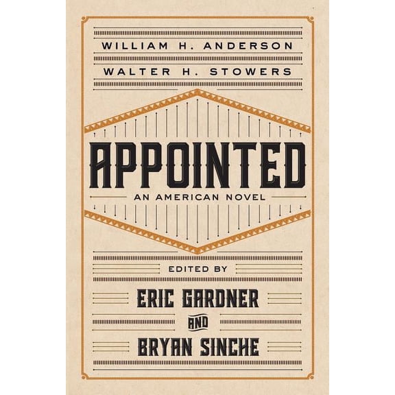 Appointed: An American Novel, (Paperback)
