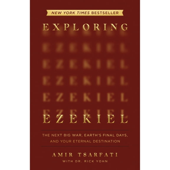 Pre-Owned Exploring Ezekiel: The Next Big War, Earth's Final Days, and Your Eternal Destination (Paperback) 0736990631 9780736990639