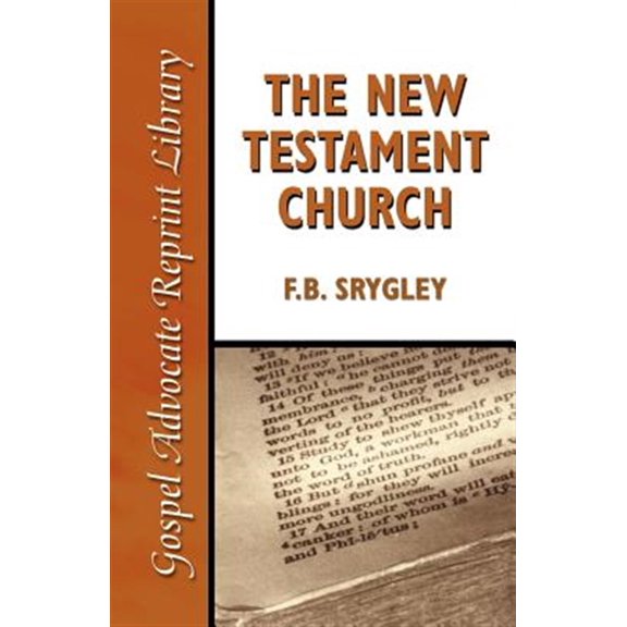 Pre-Owned The New Testament Church (Gospel Advocate Reprint Library) Paperback