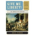 thumbnail image 1 of Pre-Owned Give Me Liberty!: An American History To 1877- Chapters 1-15 - Seagull Edition (Paperback) 0393920305 9780393920307, 1 of 1