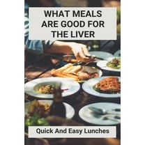 What Meals Are Good For The Liver: Quick And Easy Lunches: Adele Sirtfood Diet Recipes (Paperback)