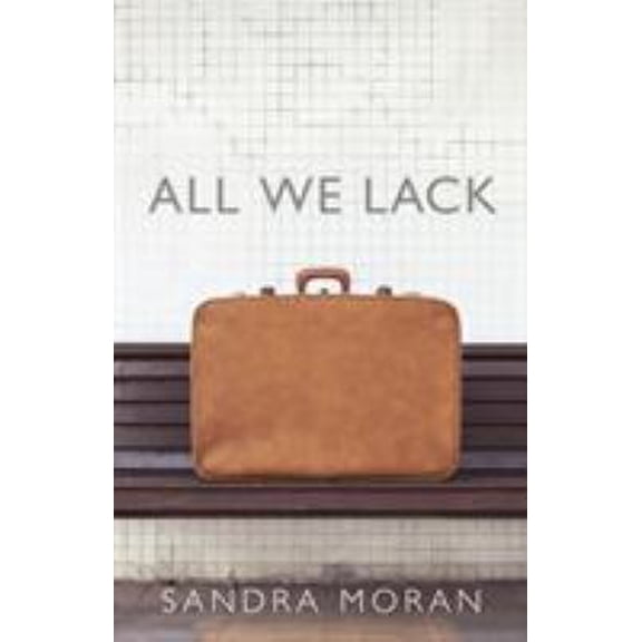 Pre-Owned All We Lack (Paperback) 1939562929 9781939562920