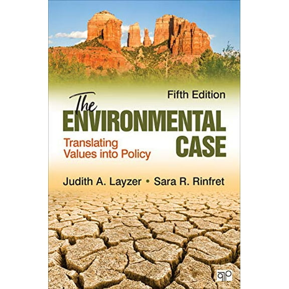 Pre-Owned The Environmental Case: Translating Values Into Policy (Paperback) 1506396968 9781506396965