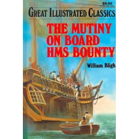Pre-Owned Mutiny on Board Hms Bounty (Great Illustrated Classics) (Unknown) 0866119701 9780866119702