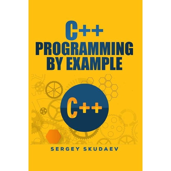 C   Programming by Example: Key computer programming concepts for beginners, (Paperback)