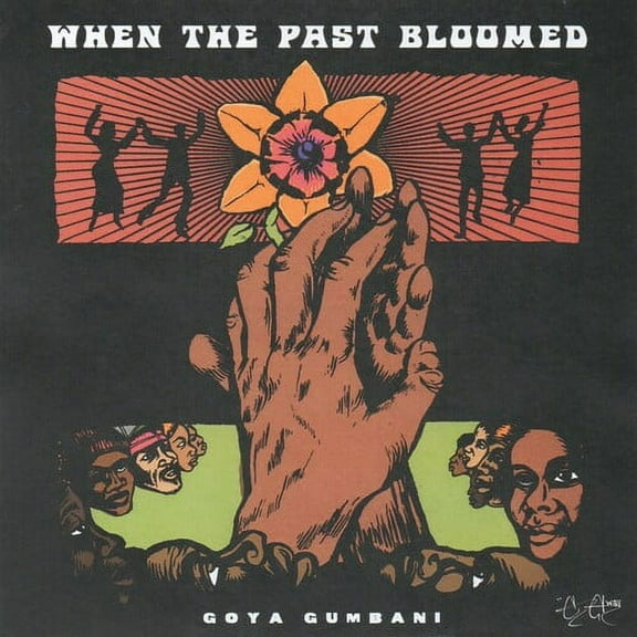 Goya Gumbani - When The Past Bloomed - Music & Performance - Vinyl