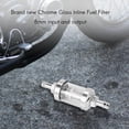 thumbnail image 5 of Filtro en Línea De Motor Petróleo Crudo Gasolina Combustible Vidrio Cromo Universal 5/16 Pulgada 8Mm Plata para Motocicletas, 5 of 5