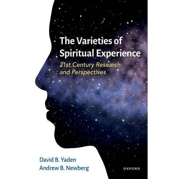 The Varieties of Spiritual Experience: 21st Century Research and Perspectives, (Paperback)