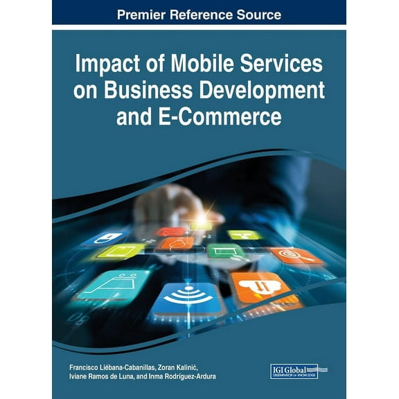 Impact of Mobile Services on Business Development and E-Commerce, (Hardcover)