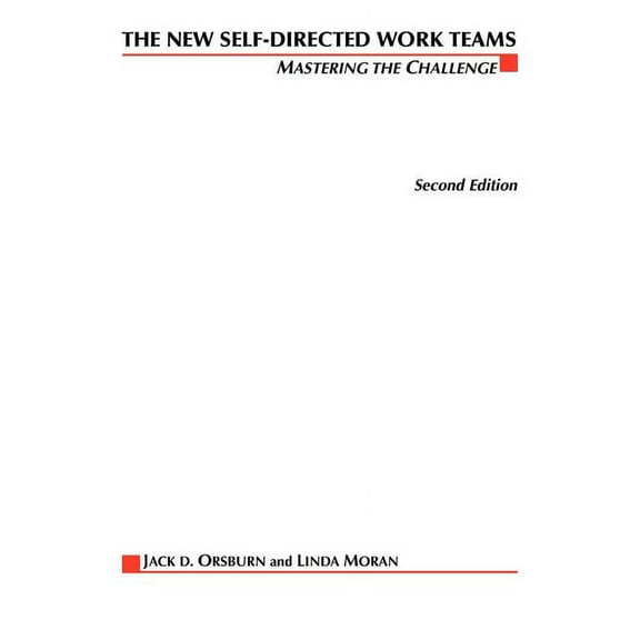 The New Self-Directed Work Teams, (Paperback)