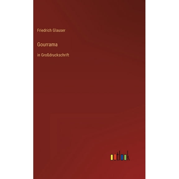 Gourrama: in Großdruckschrift (Hardcover)