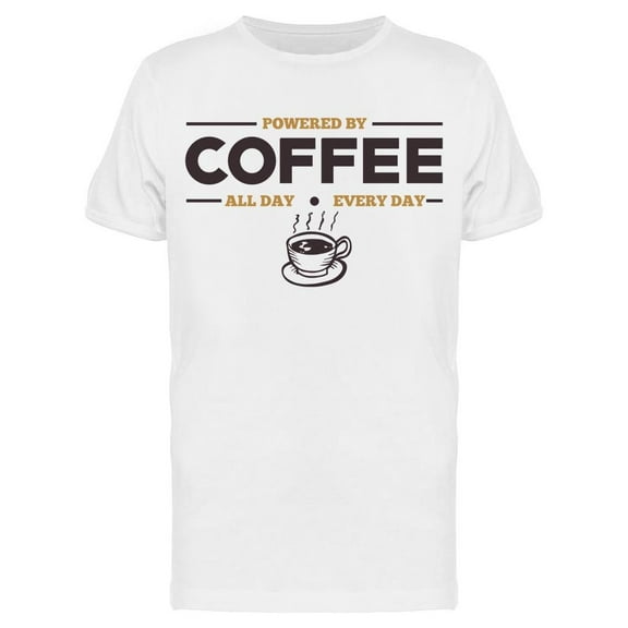 Powered By Coffee Slogan Men's T-shirt