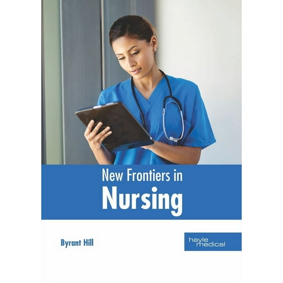 New Frontiers in Nursing, (Hardcover)