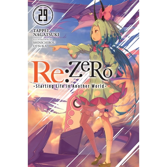 RE: Zero -Starting Life in Another World RE: Zero -Starting Life in Another World-, Vol. 29 (Light Novel): Volume 29, Book 29, (Paperback)