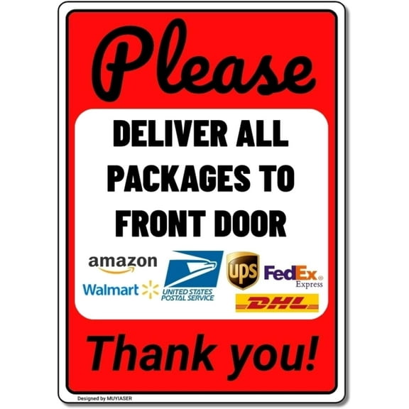 Delivery Sign Please Deliver All Packages to Front Door Yard Sign Garden Sign Delivery Sign Aluminum Composite Outdoor Sign Entrance Instructions 8x12 Inch