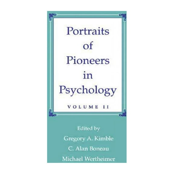 Portraits of Pioneers in Psychology Portraits of Pioneers in Psychology: Volume II, (Paperback)