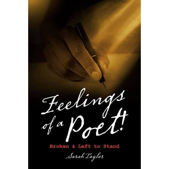 Feelings of a Poet! : Broken & Left to Stand (Paperback)