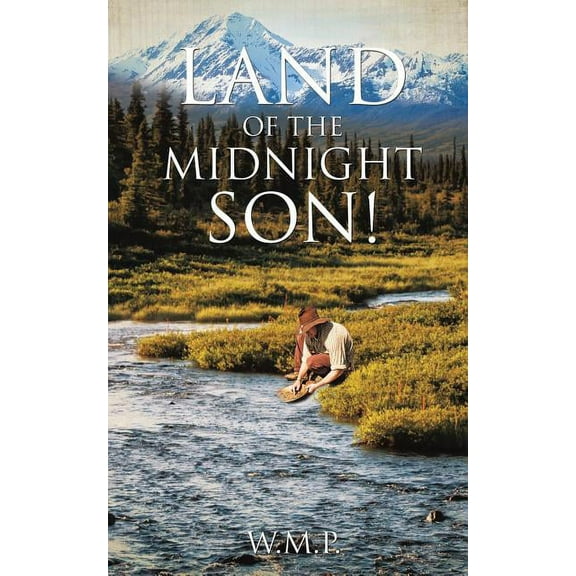 Land of the Midnight Son!, (Paperback)