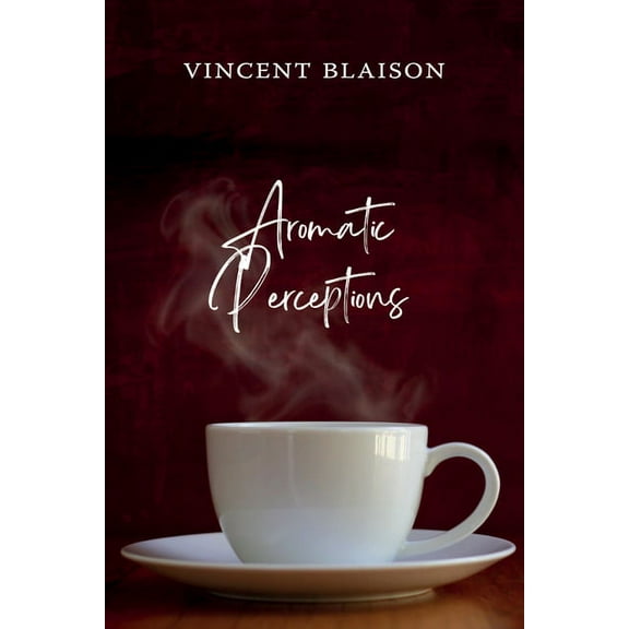 Aromatic Perceptions (Hardcover)