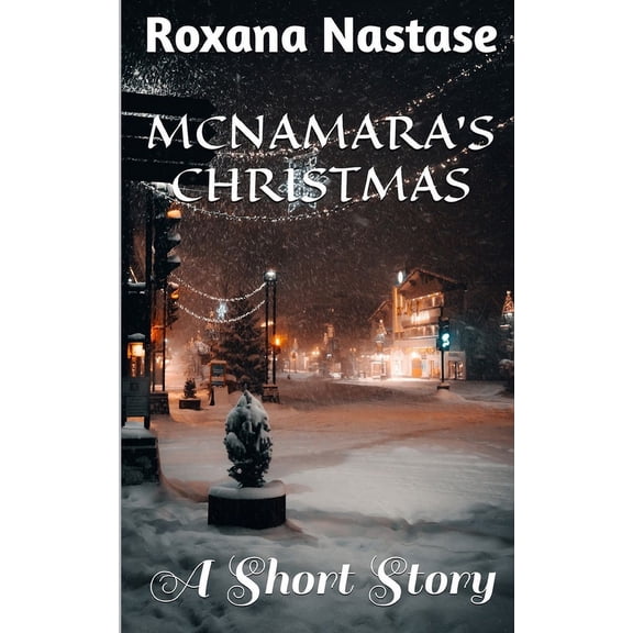 McNamara McNamara's Christmas: A Short Story, (Paperback)