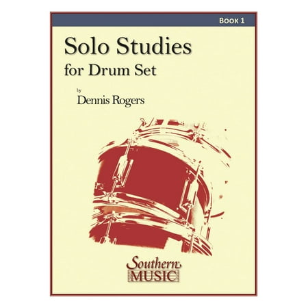 Southern Solo Studies for Drum Set, Book 1 Southern Music (Best Drum Set Solo Ever)