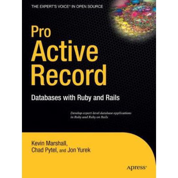 Pre-Owned Pro Active Record: Databases with Ruby and Rails (Paperback) 1590598474 9781590598474