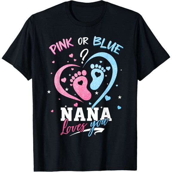 Premium Comfort - Pink Or Blue Nana Loves You Shirt Gender Reveal Baby Gifts T-Shirt