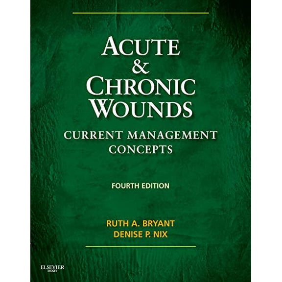 Pre-Owned Acute & Chronic Wounds: Current Management Concepts (Hardcover) 0323069436 9780323069434