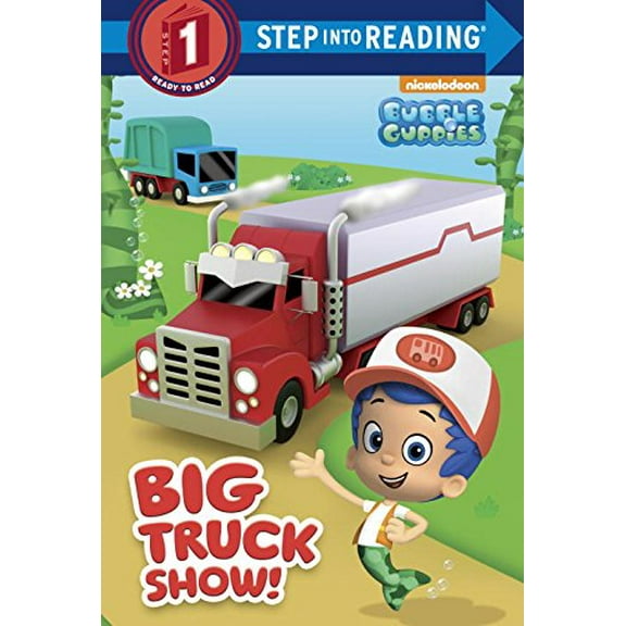 Pre-Owned Big Truck Show! (Bubble Guppies) (Library Binding) 1101938889 9781101938881