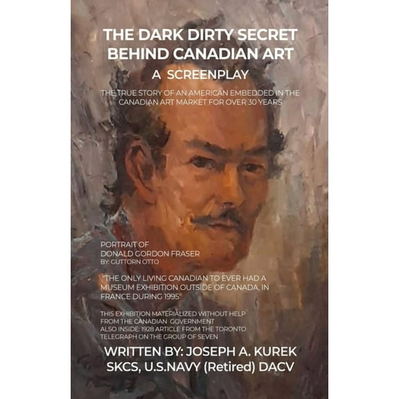 The Dark Dirty Secret Behind Canadian Art (Paperback)