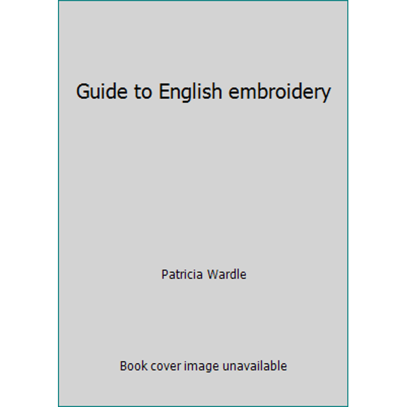 Pre-Owned Guide to English embroidery (Paperback) 0112900305 9780112900306
