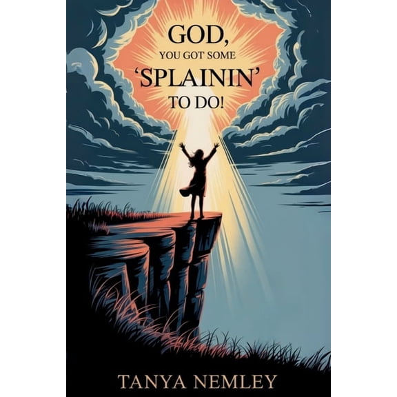 "God, you got some 'splainin' to do!", (Paperback)
