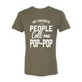 thumbnail image 2 of Wild Bobby,My Favorite People Call Me Pop-Pop Father Dad Grandpa Gift, Father's Day, Men Premium Tri Blend Tees, Military Green, Small, 2 of 3