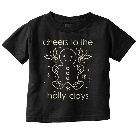Christmas Cheers To The Holly Days Toddler Baby Graphic T Shirt Brisco Brands 6M