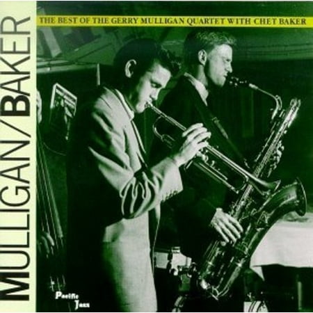 The Best Of The Gerry Mulligan Quartet With Chet (The Best Of The Gerry Mulligan Quartet With Chet Baker)