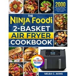 The Official Ninja Air Fryer Cookbook for Beginners 75 Recipes for Faster Healthier Crispier Fried Favorites Paperback Walmart